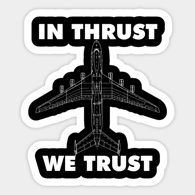 In thrust we trust with airplane design Aviation Sticker TeePublic